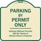 Signmission Designer Series-Parking By Permit Vehicles Without Permits Will Be Towed, 18" x 18", TG-1818-9940 A-DES-TG-1818-9940 - alternate 1